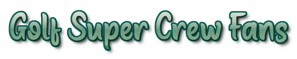 Golf Super Crew Fans